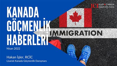 kanada göçmenlik başvurusu 2022